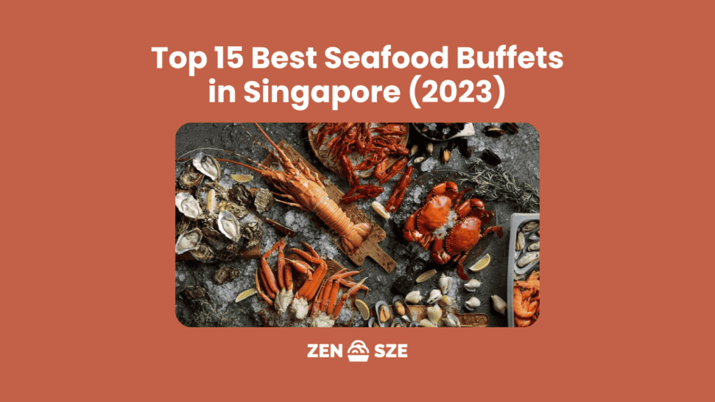 Best Seafood Buffet Singapore