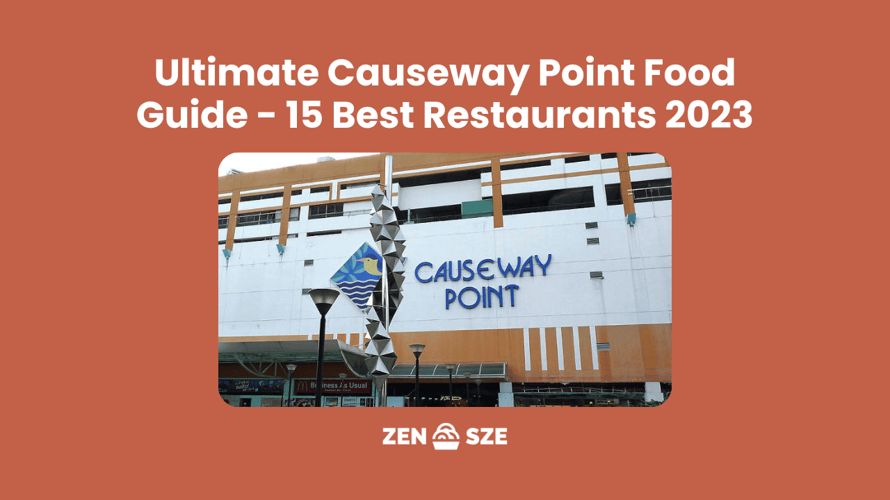 Ultimate Causeway Point Food Guide – 15 Best Restaurants 2023